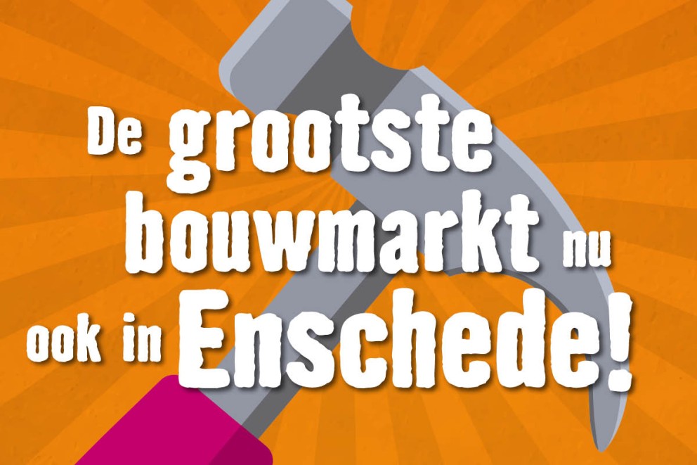 De grootste bouwmarkt nu ook in Enschede!